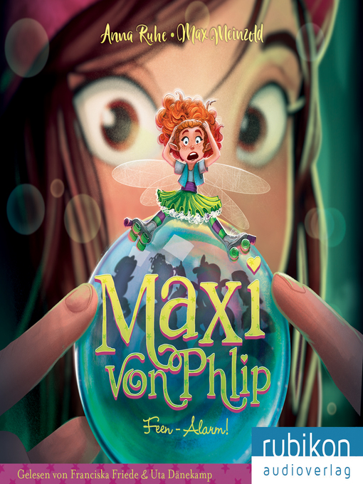 Title details for Maxi von Phlip (3). Feen-Alarm! by Anna Ruhe - Wait list